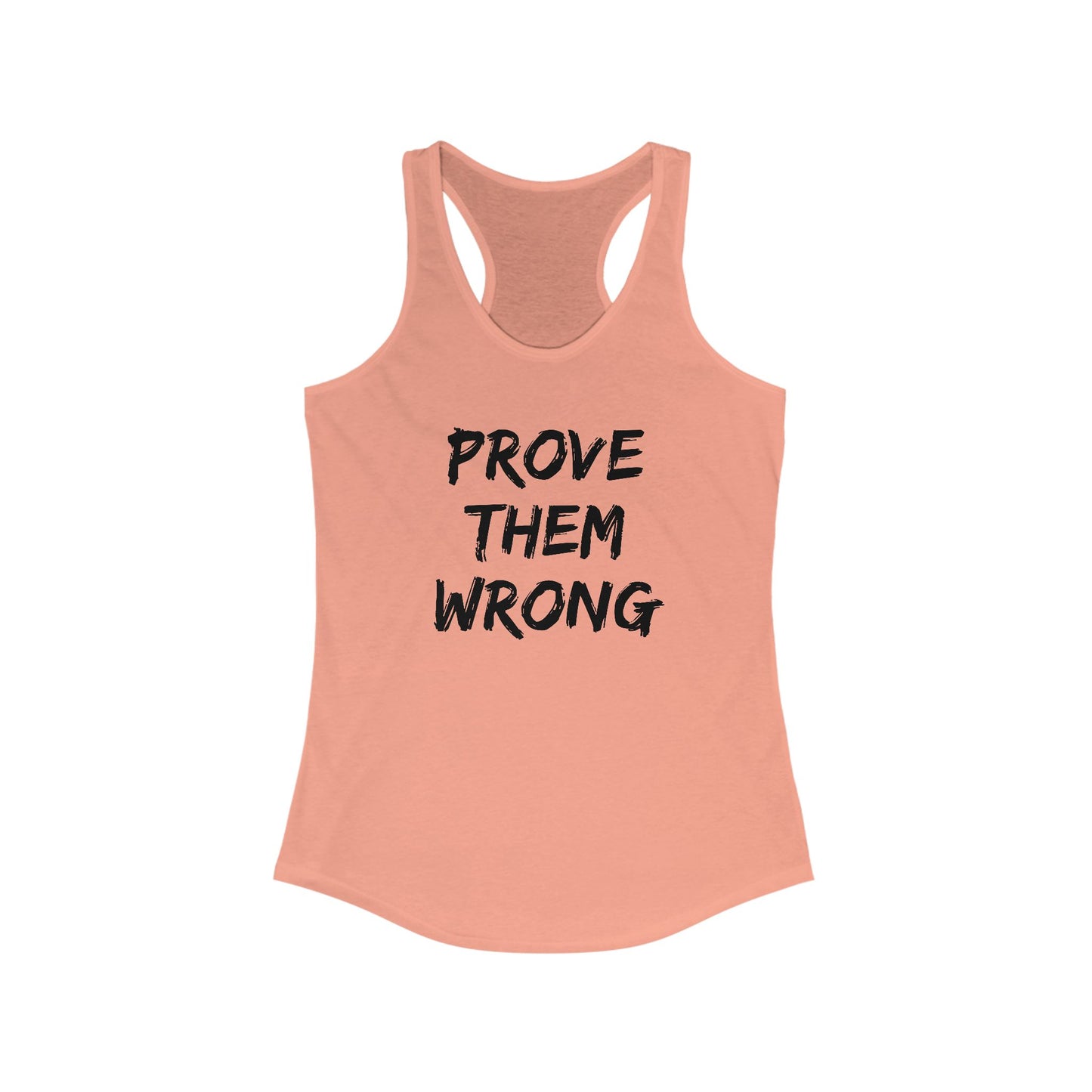 Prove Them Wrong Women's Racerback Tank Top - Motivational Workout Gear