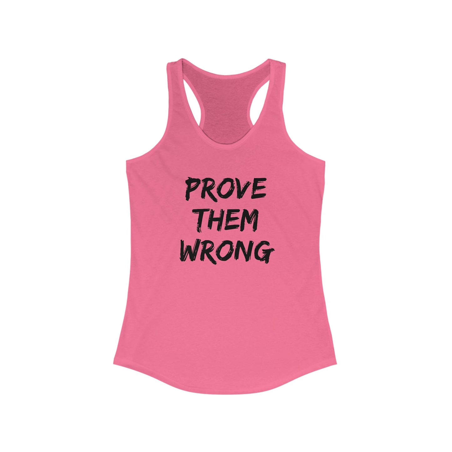 Prove Them Wrong Women's Racerback Tank Top - Motivational Workout Gear