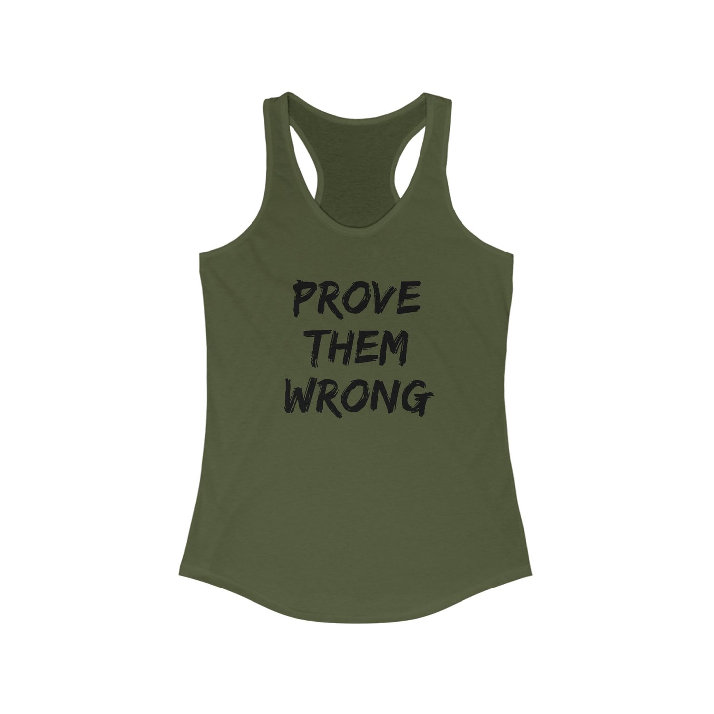 Prove Them Wrong Women's Racerback Tank Top - Motivational Workout Gear