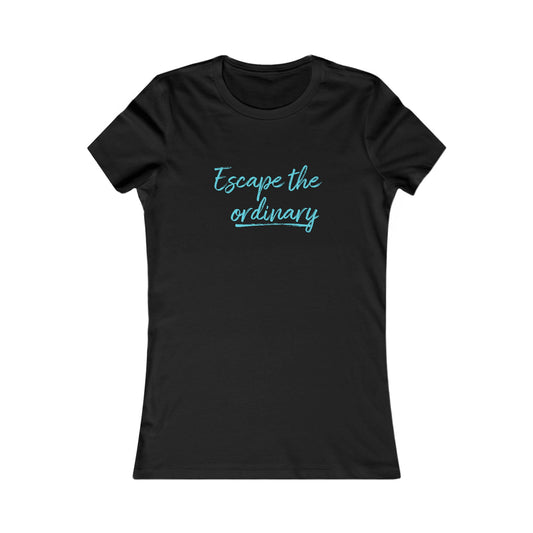 Escape the Ordinary Women's Tee | Elite Resilience Motivational Shirt