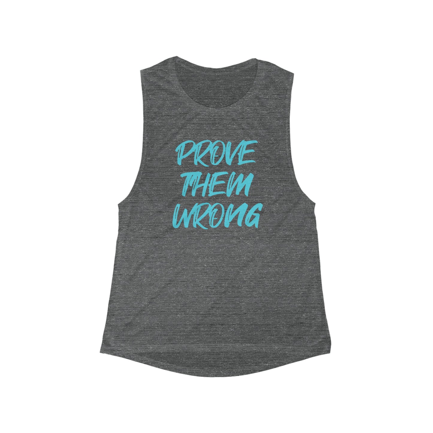 Prove Them Wrong Women's Flowy Muscle Tank - Empowering Workout Top